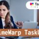 timewarp taskus